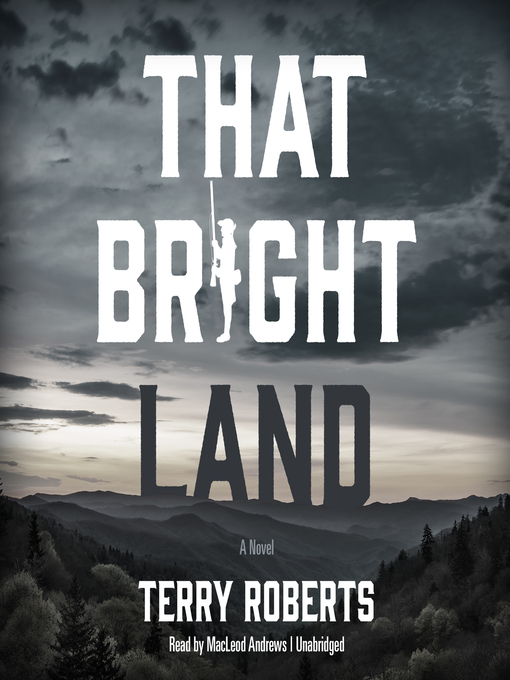 Title details for That Bright Land by Terry Roberts - Available